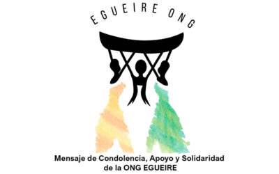 Mensaje de Condolencia, Apoyo y Solidaridad de la ONG EGUEIRE